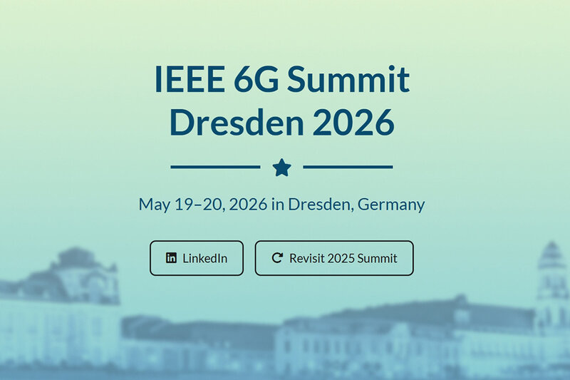 Text auf blau-grünem Hintergrund mit unscharfem Stadtbild: 'IEEE 6G Summit Dresden 2026', 'May 19-20, 2026 in Dresden, Germany', darunter zwei Schaltflächen mit den Beschriftungen 'LinkedIn' und 'Revisit 2025 Summit'