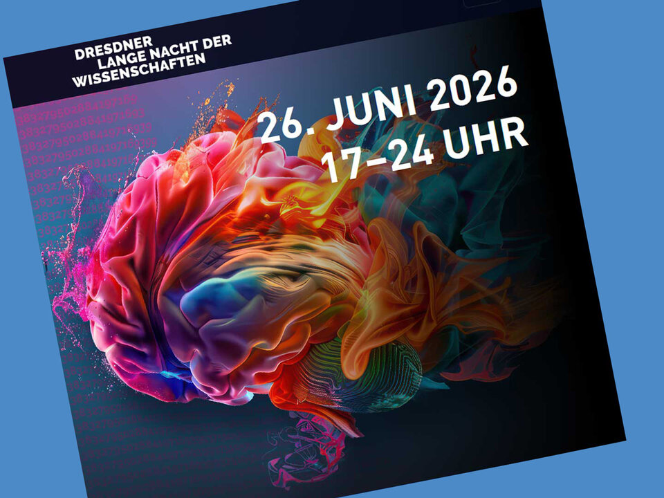 Bunte, abstrakte Darstellung eines menschlichen Gehirns vor schwarzem Hintergrund mit Text 'Dresdner Lange Nacht der Wissenschaften 26. Juni 2026 17-24 Uhr'