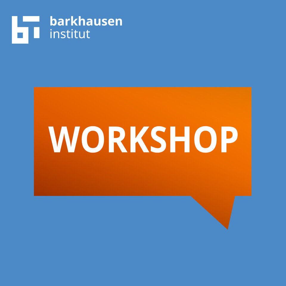 You can see an orange speech bubble on a light blue background. In the bubble is written the word 'Workshop'. In the upper left corner you see the logo of of the Barkhausen Institut.