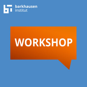 You can see an orange speech bubble on a light blue background. In the bubble is written the word 'Workshop'. In the upper left corner you see the logo of of the Barkhausen Institut.